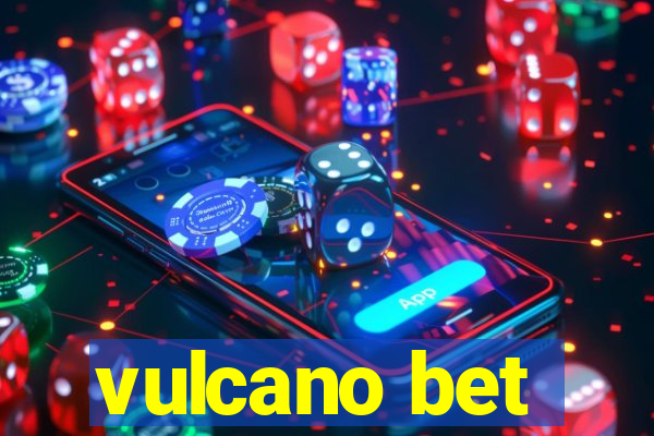 vulcano bet